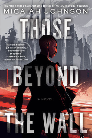 Those Beyond the Wall TR by Micaiah Johnson