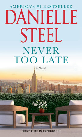 Never Too Late Paperback by Danielle Steel