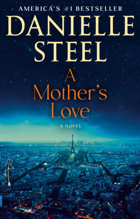 A Mother's Love Paperback by Danielle Steel