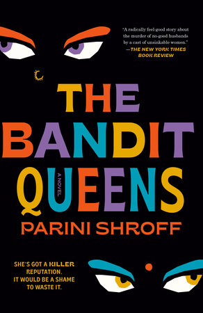 The Bandit Queens Paperback by Parini Shroff