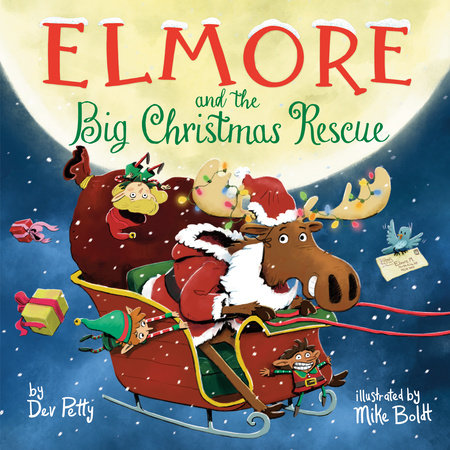 Elmore and the Big Christmas Rescue Hardcover by Dev Petty; illustrated by Mike Boldt