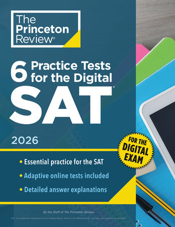 6 Practice Tests for the Digital SAT, 2026 Paperback by The Princeton Review