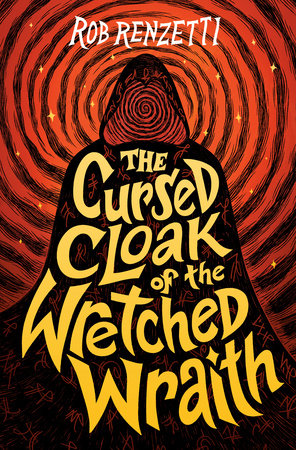 The Cursed Cloak of the Wretched Wraith #3 TR by Rob Renzetti
