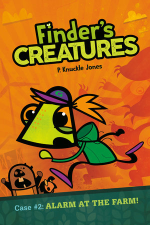 Alarm at the Farm! #2 TR by P. Knuckle Jones; Illustrated by P. Knuckle Jones