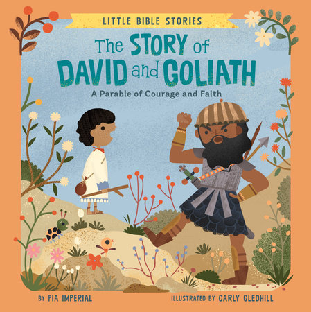 The Story of David and Goliath EL by Pia Imperial; Illustrated by Carly Gledhill