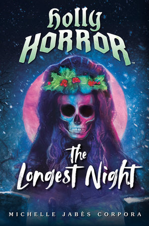 Holly Horror: The Longest Night #2 TR by Michelle Jabès Corpora