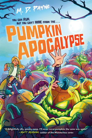 Pumpkin Apocalypse Paperback by M. D. Payne