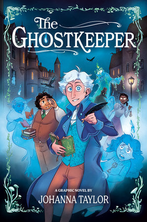 The Ghostkeeper: A Graphic Novel TR by Johanna Taylor