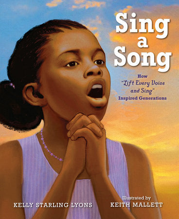 Sing a Song TR by Kelly Starling Lyons; illustrated by Keith Mallett