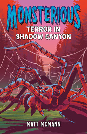 Terror in Shadow Canyon (Monsterious, Book 3) DG by Matt McMann