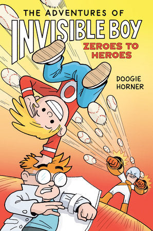 The Adventures of Invisible Boy: Zeroes to Heroes: A Graphic Novel Paperback by Doogie Horner