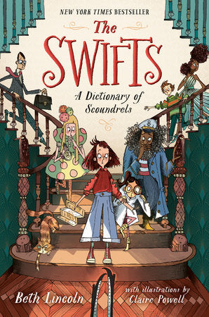 The Swifts: A Dictionary of Scoundrels Paperback by Beth Lincoln; Illustrated by Claire Powell