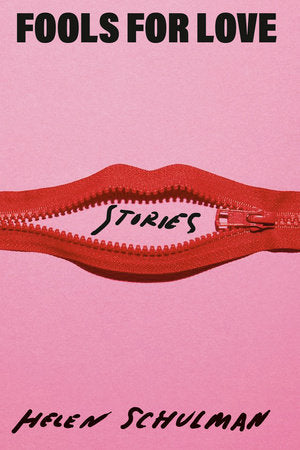 Fools for Love Hardcover by Helen Schulman