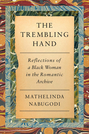 The Trembling Hand Hardcover by Mathelinda Nabugodi