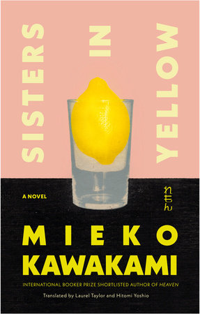 Sisters in Yellow Hardcover by Mieko Kawakami