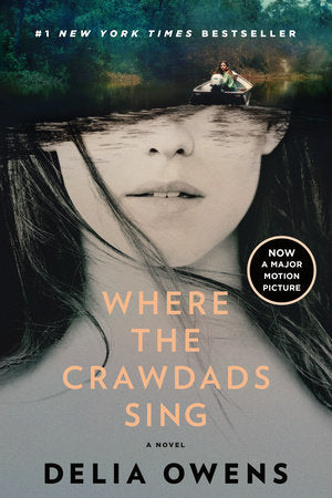 Where the Crawdads Sing: Reese's Book Club TR by Delia Owens