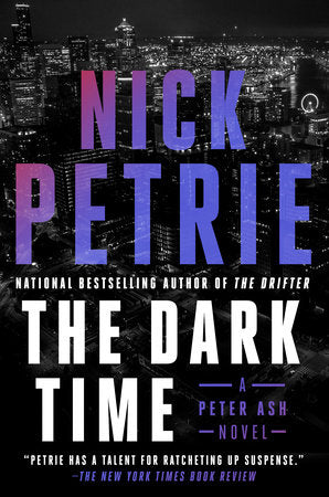 The Dark Time Hardcover by Nick Petrie