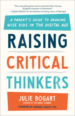 Raising Critical Thinkers Paperback by Julie Bogart