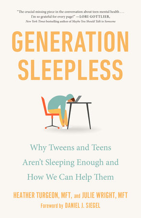 Generation Sleepless Paperback by Heather Turgeon, MFT, and Julie Wright, MFT; Foreword by Daniel J. Siegel