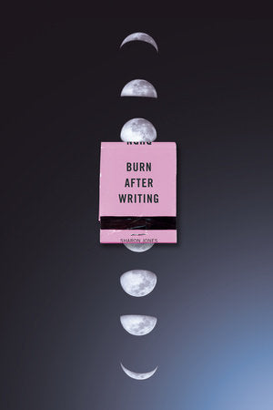 Burn After Writing (Moon Phases)