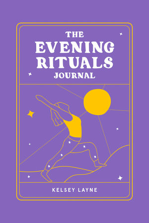 The Evening Rituals Journal Paperback by Kelsey Layne