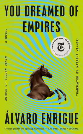 You Dreamed of Empires TR by Álvaro Enrigue; Translated by Natasha Wimmer