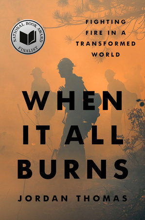 When It All Burns Hardcover by Jordan Thomas