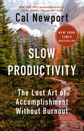 Slow Productivity Hardcover by Cal Newport