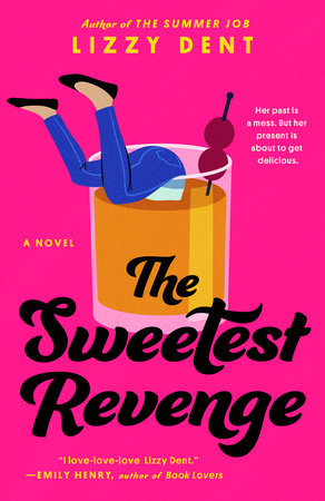 The Sweetest Revenge Paperback by Lizzy Dent