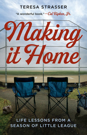 Making It Home Paperback by Teresa Strasser