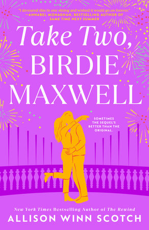 Take Two, Birdie Maxwell Paperback by Allison Winn Scotch