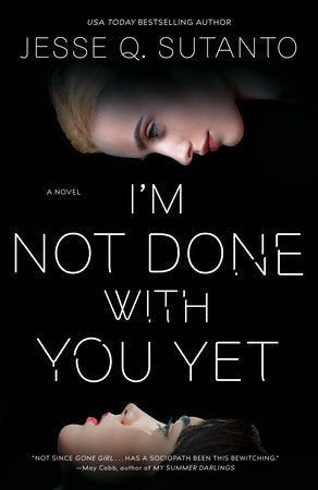 I'm Not Done with You Yet Paperback by Jesse Q. Sutanto