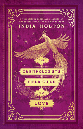 The Ornithologist's Field Guide to Love Paperback by India Holton