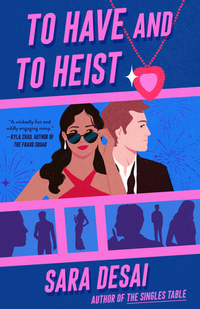 To Have and to Heist Paperback by Sara Desai