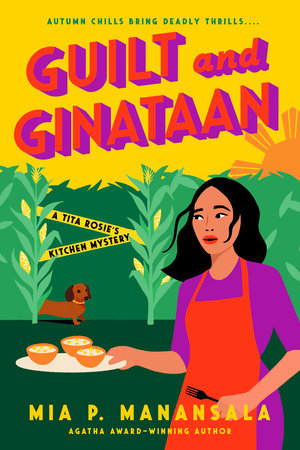 Guilt and Ginataan Paperback by Mia P. Manansala