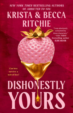 Dishonestly Yours Paperback by Krista and Becca Ritchie