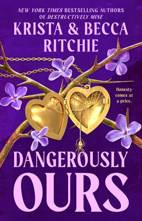 Dangerously Ours Paperback by Krista and Becca Ritchie