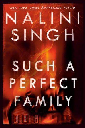 Such a Perfect Family Hardcover by Nalini Singh