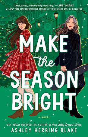 Make the Season Bright Paperback by Ashley Herring Blake