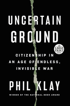 Uncertain Ground TR by Phil Klay