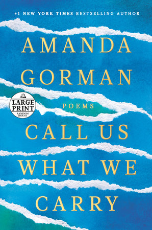 Call Us What We Carry Paperback by Amanda Gorman