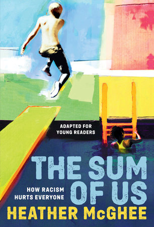 The Sum of Us (Adapted for Young Readers) DG by Heather McGhee