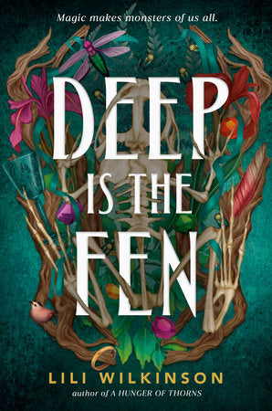 Deep Is the Fen TR by Lili Wilkinson