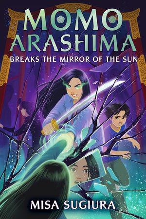 Momo Arashima Breaks the Mirror of the Sun Paperback by Misa Sugiura