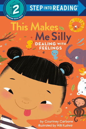 This Makes Me Silly TR by Courtney Carbone; illustrated by Hilli Kushnir