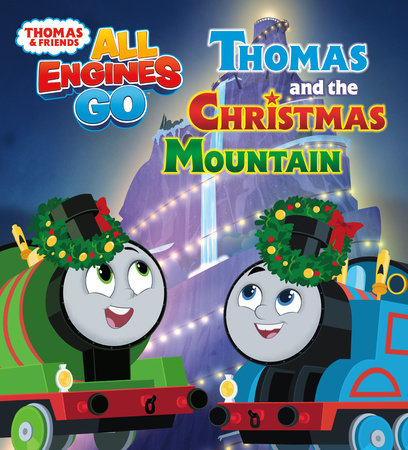 Thomas and the Christmas Mountain (Thomas & Friends: All Engines Go) Board Book by Random House; illustrated by Random House
