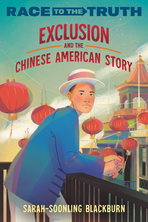 Exclusion and the Chinese American Story Paperback by Sarah-SoonLing Blackburn