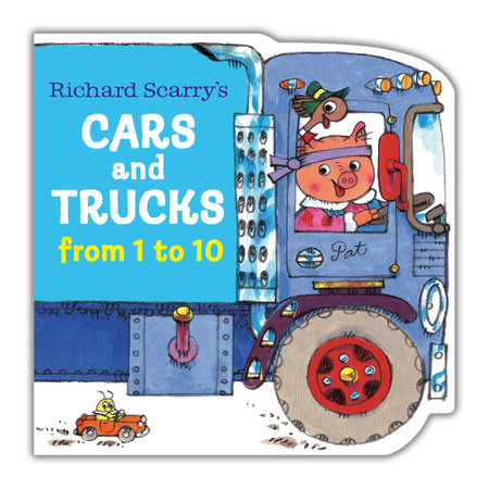 Richard Scarry's Cars and Trucks from 1 to 10 Ebook by Written and illustrated by Richard Scarry