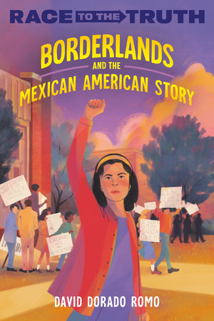 Borderlands and the Mexican American Story TR by David Dorado Romo