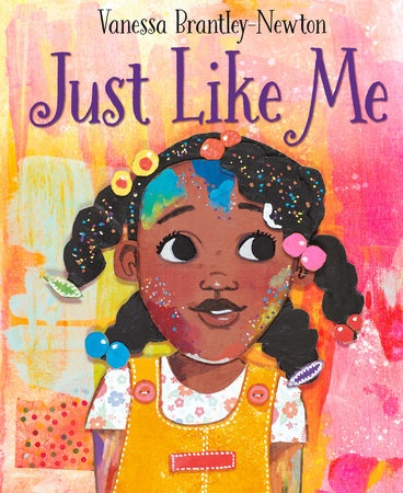 Just Like Me TR by Vanessa Brantley-Newton